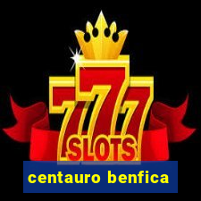 centauro benfica